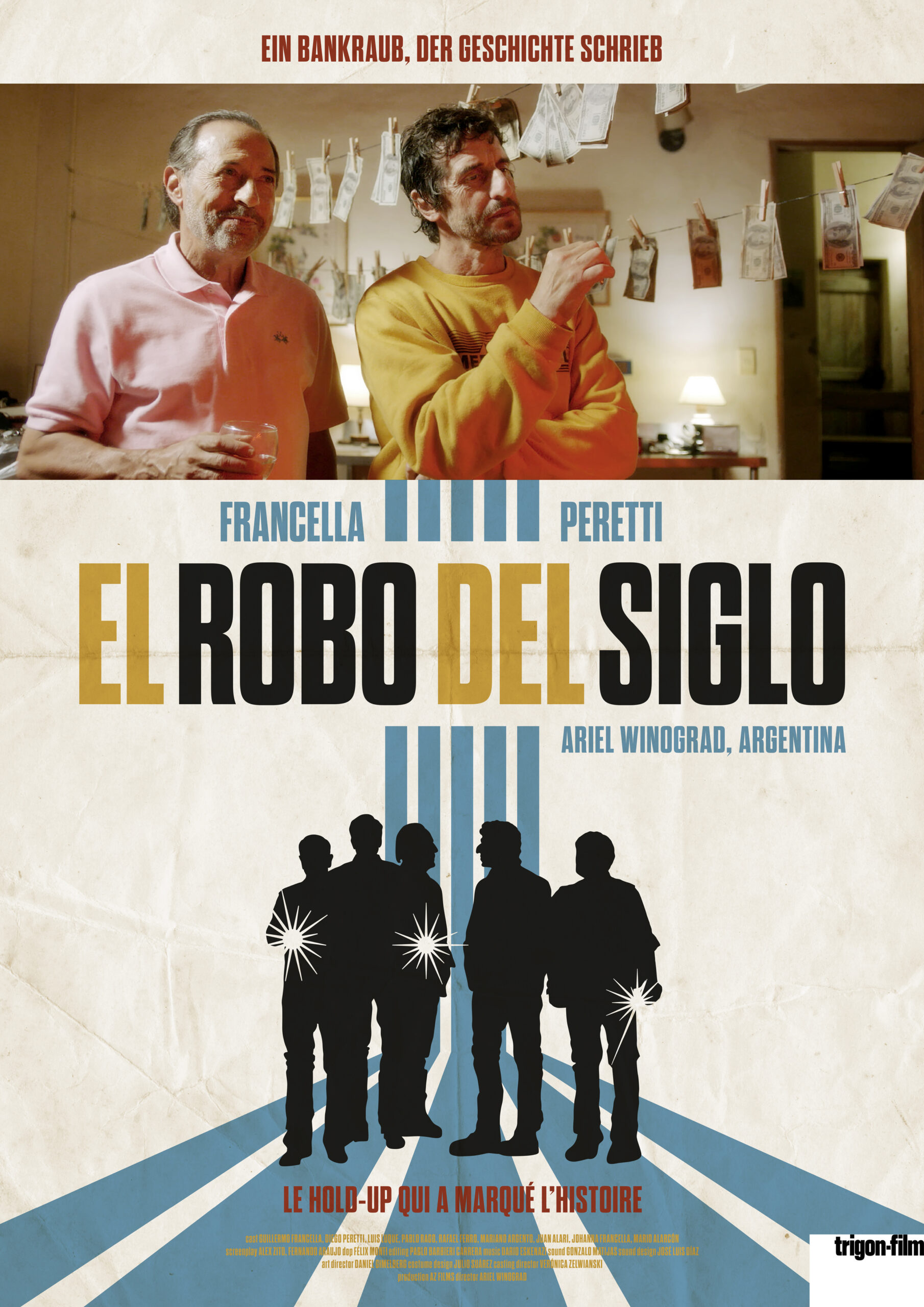 ARGENTINIEN: EL ROBO DEL SIGLO